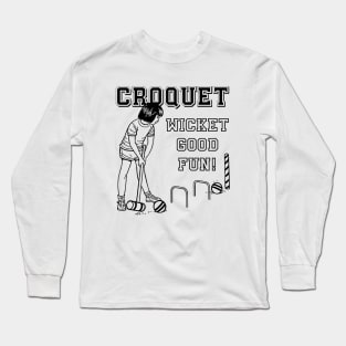 Lispe Croquet Wicket Good Fun! Long Sleeve T-Shirt